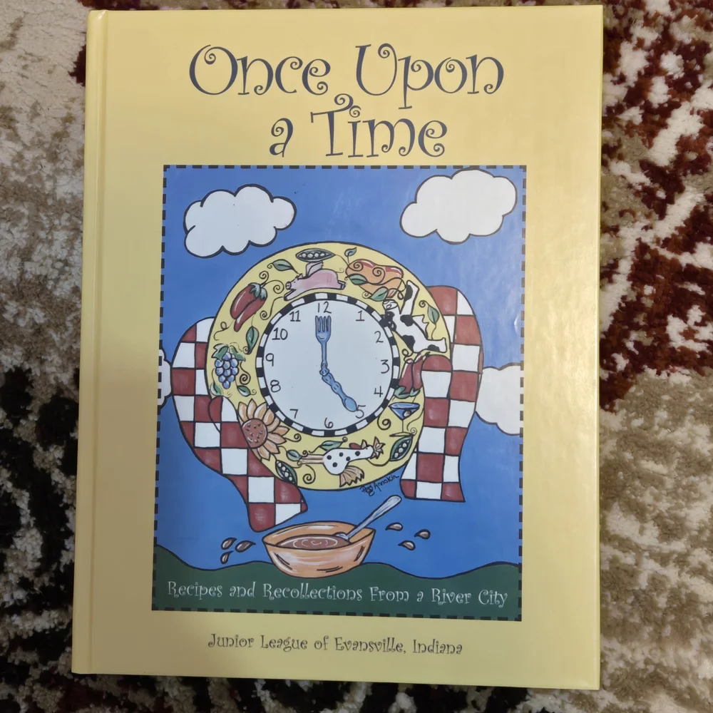 Once Upon a Time Junior League of Evansville Cookbook 2003 Hardcover 1st Edition